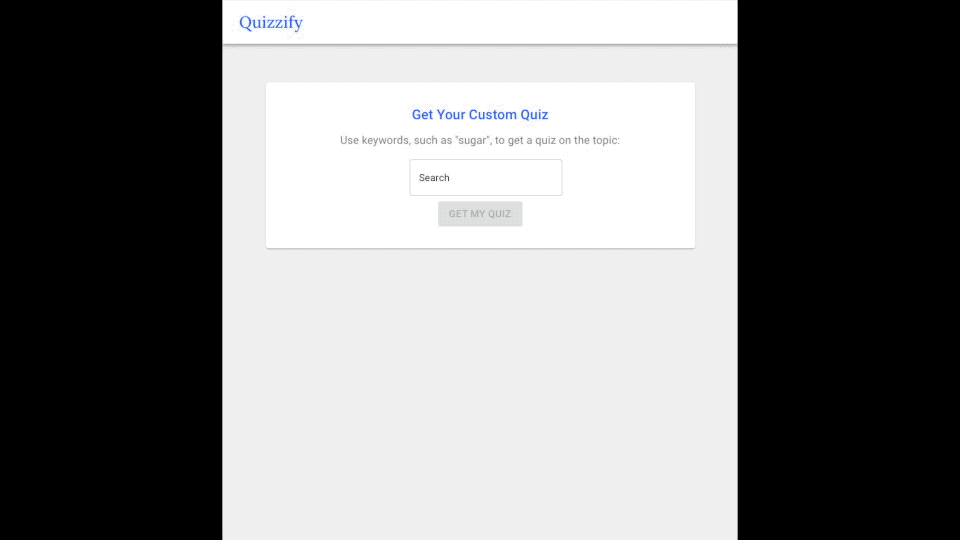 Quizzify "Get Your Custom Quiz" screen, where a user types a keyword such as "sugar" to generate a quiz on that topic