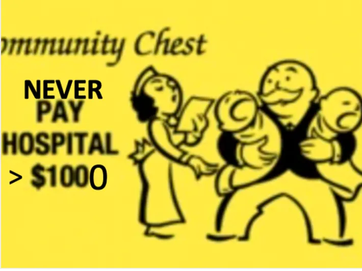 A yellow Monopoly-style "Community Chest" cartoon overlaid with the text "Never pay hospital > $1000"